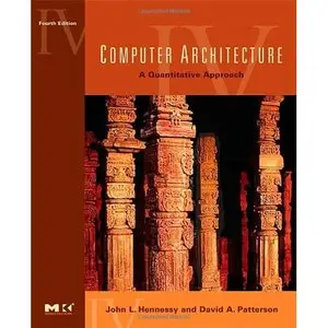 Computer Architecture: A Quantitative Approach, 4th Edition (Repost)