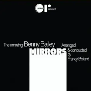 Benny Bailey - Mirrors (1971) [Remastered 2009]