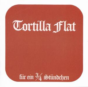 Tortilla Flat - Für Ein 3/4 Stündchen (1974) [Reissue 2019]