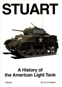 Stuart (A History of the American Light Tank Volume 1)