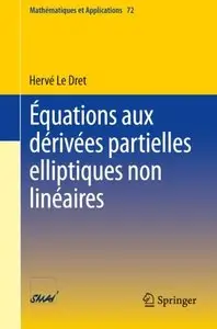 Équations aux dérivées partielles elliptiques non linéaires (repost)