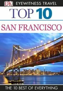 Top 10 San Francisco (EYEWITNESS TOP 10 TRAVEL GUIDE) (Repost)