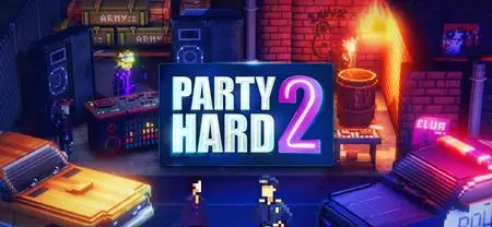 Party Hard 2 (2018)