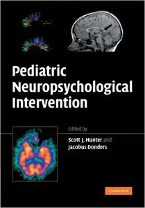 Pediatric Neuropsychological Intervention: A Critical Review of Science & Practice