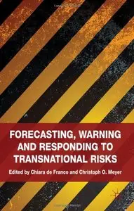 Forecasting, Warning and Responding to Transnational Risks