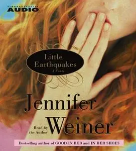 «Little Earthquakes» by Jennifer Weiner