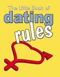 The Little Book of Dating Rules