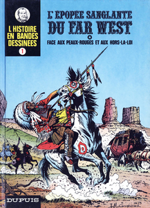 L'Histoire en Bandes Dessinées - Tome 1 - L'épopée Sanglante du Far West