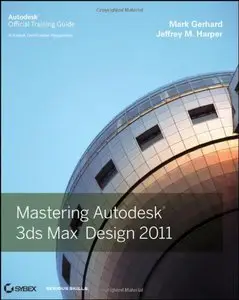 Mastering Autodesk 3ds Max Design 2011