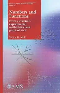 Numbers and Functions: From a Classical-Experimental Mathematician's Point of View 