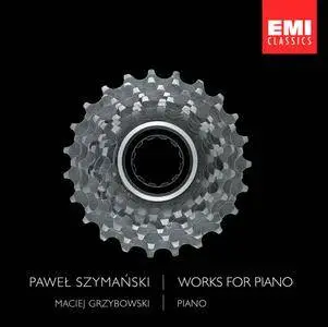 Pawel Szymanski - Works for Piano - Maciej Grzybowski (2006) {EMI Classics}