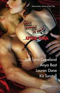 What Happens in Vegas...After Dark: An Anthology