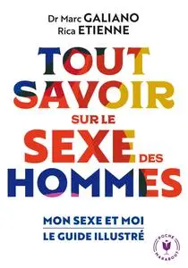 Marc Galiano, Rica Etienne, "Tout savoir sur le sexe des hommes : Mon sexe et moi"