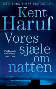 «Vores sjæle om natten» by Kent Haruf