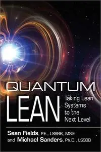 Quantum Lean: Taking Lean Systems to the Next Level