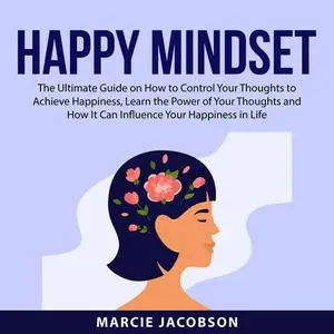 «Happy Mindset» by Marcie Jacobson