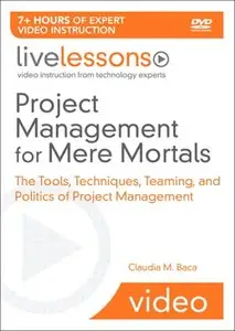 LiveLessons - Project Management for Mere Mortals
