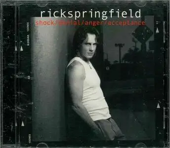 Rick Springfield - Shock/Denial/Anger/Acceptance (2004)
