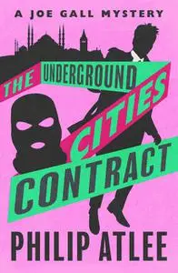 «The Underground Cities Contract» by Philip Atlee