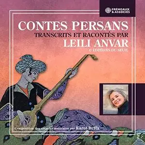 Leili Anvar, "Contes persans: Transcrits et racontés"