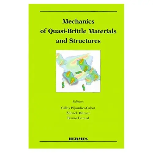 Structural Analysis Mechanics of QuasiBrittle Materials and