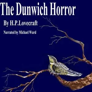 «The Dunwich Horror» by Howard Lovecraft