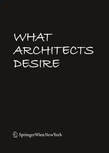 What Architects Desire (Repost)