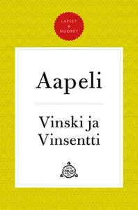 «Vinski ja Vinsentti» by Simo "Aapeli" Puupponen