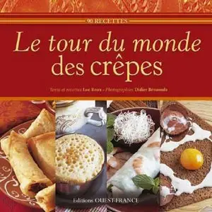 Luc Roux, Didier Bénaouda, "Le tour du monde des crêpes" (repost)