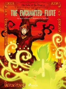 «The Fate of the Elves 4: The Enchanted Flute» by Peter Gotthardt