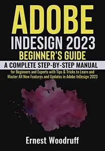 Adobe InDesign 2023 Beginner's Guide