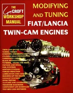 Modifying and Tuning Fiat/Lancia Twin-Cam Engines 