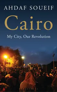 Cairo: My City, Our Revolution (repost)
