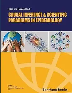 Causal Inference and Scientific Paradigms in Epidemiology