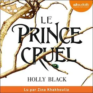Holly Black, "Le prince cruel, tome 1 : Le peuple de l'air"