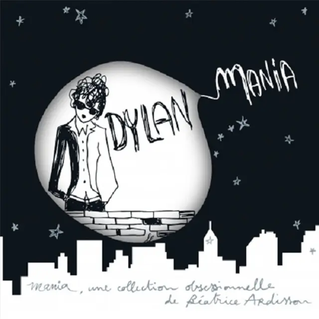 Dylan Mania By Béatrice Ardisson (2009)