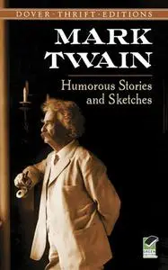 «Humorous Stories and Sketches» by Mark Twain