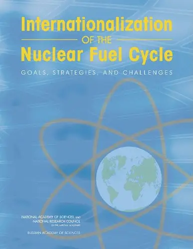 Internationalization of the Nuclear Fuel Cycle: Goals, Strategies, and Challenges