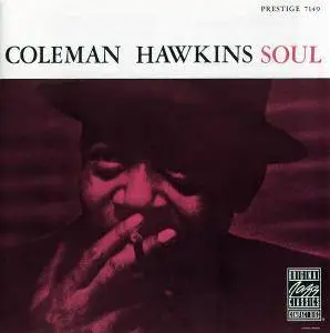 Coleman Hawkins - Soul (1958) [Reissue 2006]