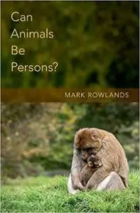 Can Animals Be Persons? (Repost)