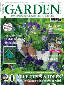 Garden Style Das Magazin fuer Wohnen im Gruenen Fruehjahr Maerz - Mai No 01 2014