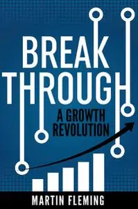Break Through A Growth Revolution