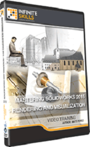 InfiniteSkills - Mastering SolidWorks 2015 - Rendering and Visualization