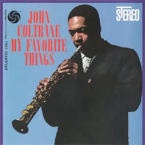 John Coltrane - My Favorite Things (1961) [Stereo, Reissue 2013] PS3 ISO + DSD64 + Hi-Res FLAC