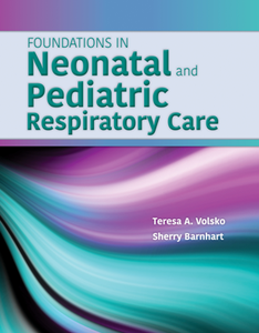 Foundations in Neonatal and Pediatric Respiratory Care