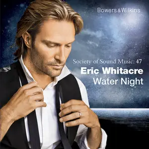 Eric Whitacre - Water Night (2012) [Official Digital Download]