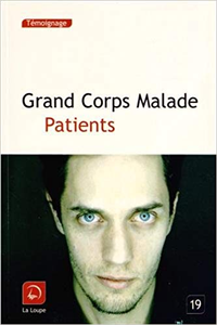 Patients - Grand corps malade
