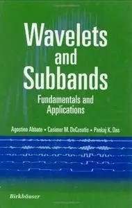 Wavelets and Subbands: Fundamentals and Applications