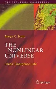 The Nonlinear Universe: Chaos, Emergence, Life (Repost)