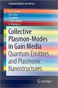 Collective Plasmon-Modes in Gain Media: Quantum Emitters and Plasmonic Nanostructures